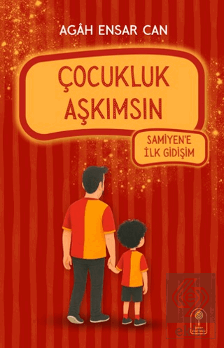 Çocukluk Aşkımsın