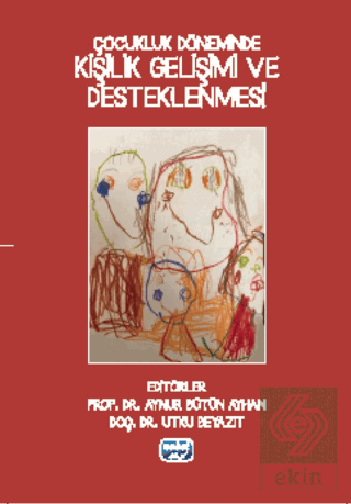 Çocukluk Döneminde Kişilik Gelişimi ve Desteklenmesi