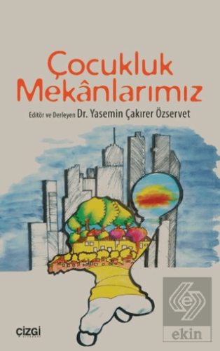 Çocukluk Mekanlarımız