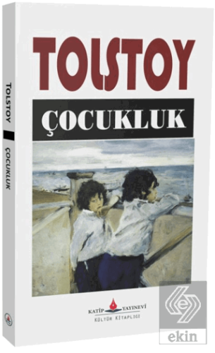 Çocukluk Lev Nikolayeviç Tolstoy Katip Yayınları Satın Al - ekinkitap.