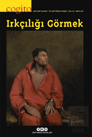 Cogito Sayı: 101 Irkçılığı Görmek