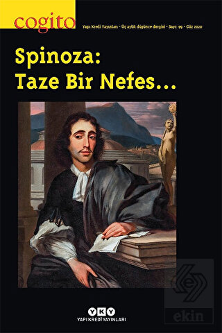 Cogito Sayı: 99 - Spinoza: Taze Bir Nefes…