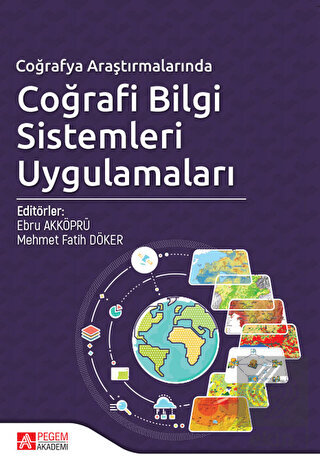 Coğrafya Araştırmalarında Coğrafi Bilgi Sistemleri