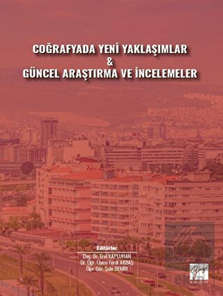 Coğrafyada Yeni Yaklaşımlar ve Güncel Araştırma ve