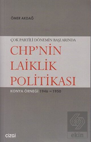 Çok Partili Dönemin Başlarında CHP'nin Laiklik Pol