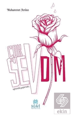 Çok Sevdim -Uğrunda Yaşamak