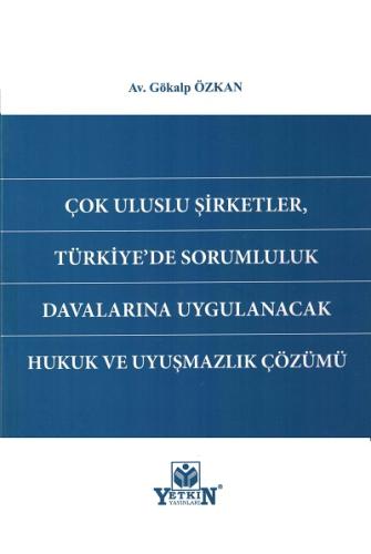 Çok Uluslu Şirketler, Türkiye'de Sorumluluk Davalarına Uygulanacak Huk