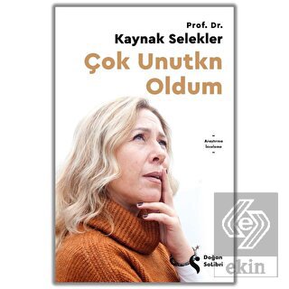 Çok Unutkn Oldum