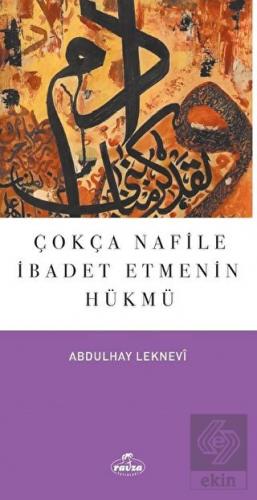 Çokça Nafile İbadet Etmenin Hükmü