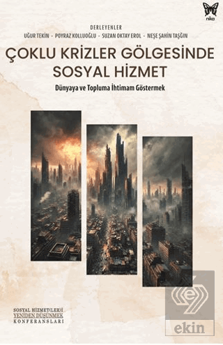 Çoklu Krizler Gölgesinde Sosyal Hizmet