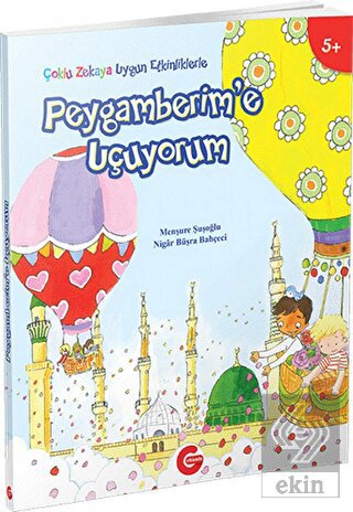 Çoklu Zekaya Uygun Etkinliklerle Peygamberim\'e Uçu