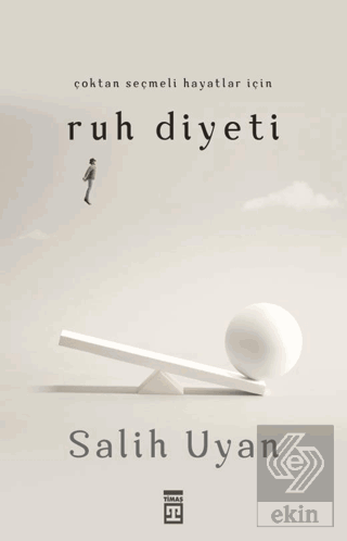 Çoktan Seçmeli Hayatlar İçin Ruh Diyeti