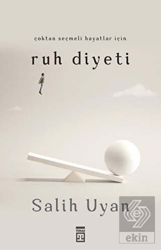 Çoktan Seçmeli Hayatlar İçin Ruh Diyeti