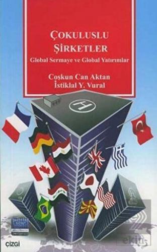 Çokuluslu Şirketler Global Sermaye ve Global Yatır
