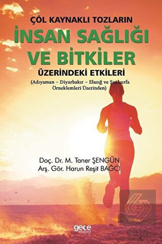 Çöl Kaynaklı Tozların İnsan Sağlığı ve Bitkiler Üz