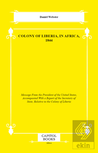 Colony of Liberia, in Africa, 1844