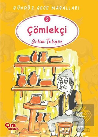 Çömlekçi - Gündüz Gece Masalları 2