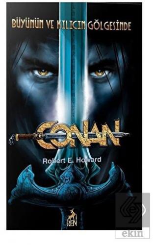 Conan: Büyünün ve Kılıcın Gölgesinde (2. Kitap)