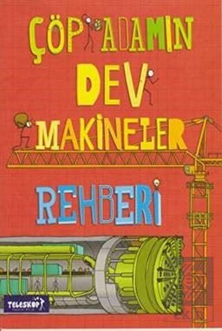 Çöp Adamın Dev Makineler Rehberi