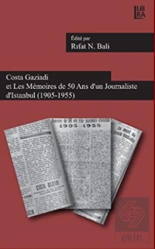 Costa Gaziadi et Les Memoires de 50 Ans d'un Journ