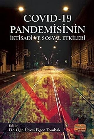 COVID - 19 Pandemisinin İktisadi ve Sosyal Etkiler
