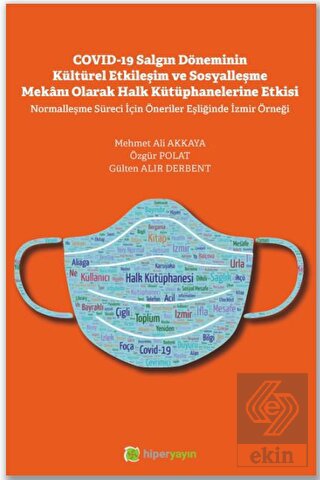 Covid-19 Salgın Döneminin Kültürel Etkileşim ve So