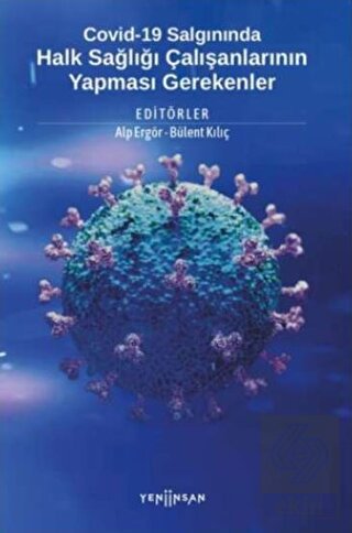 Covid-19 Salgınında Halk Sağlığı Çalışanlarının Ya