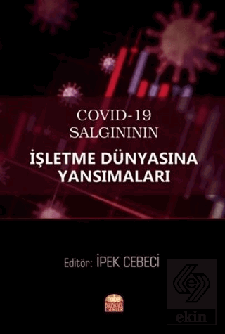 COVID-19 Salgınının İşletme Dünyasına Yansımaları