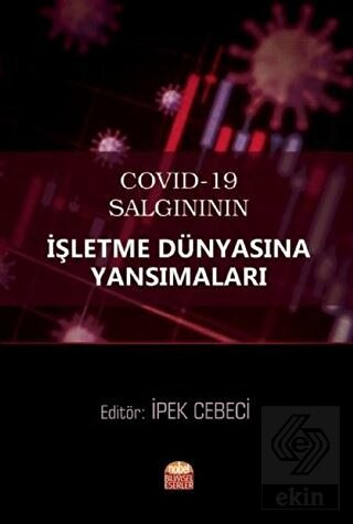 COVID-19 Salgınının İşletme Dünyasına Yansımaları