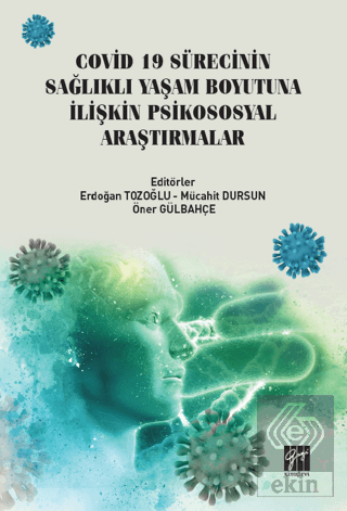 Covid 19 Sürecinin Sağlıklı Yaşam Boyutuna İlişkin