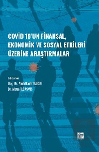 Covid-19' un Finansal, Ekonomik ve Sosyal Etkileri