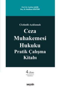 Çözümlü – Açıklamalı Ceza Muhakemesi Hukuku Prati
