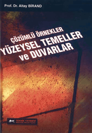 Çözümlü Örnekler Yüzeysel Temeller ve Duvarlar