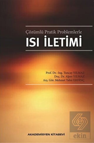 Çözümlü Pratik Problemlerle Isı İletimi