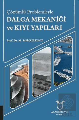 Çözümlü Problemlerle Dalga Mekaniği ve Kıyı Yapıla