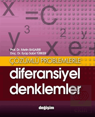 Çözümlü Problemlerle Diferansiyel Denklemler