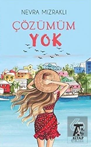 Çözümüm Yok