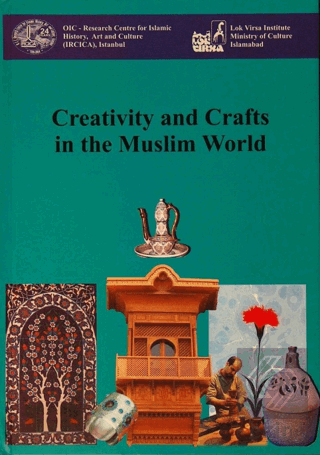 Creativity and Crafts in the Muslim World