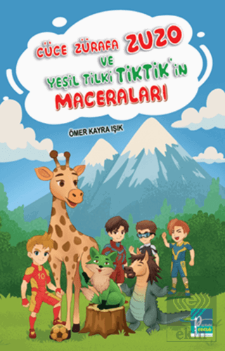 Cüce Zürafa Zuzo ve Yeşil Tilki Tiktikin Maceraları