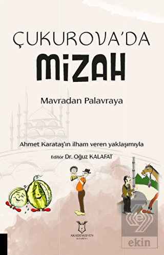 Çukurova'da Mizah Mavradan Palavraya