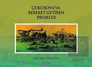 Çukurova\'ya Bereket Getiren Projeler