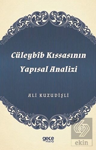 Cüleybib Kıssasının Yapısal Analizi