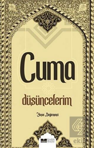 Cuma Düşüncelerim