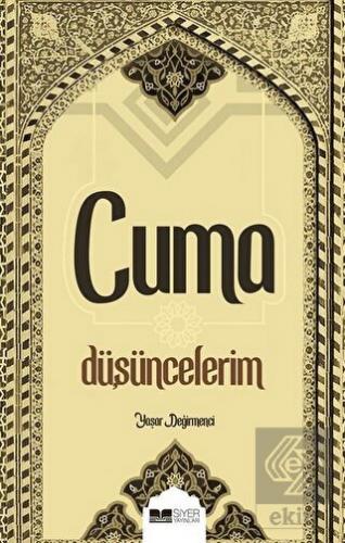 Cuma Düşüncelerim