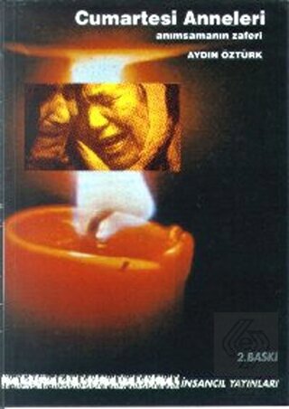 Cumartesi Anneleri Anımsamanın Zaferi