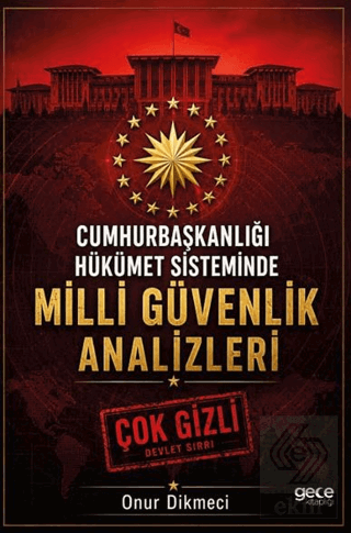 Cumhurbas¸kanlıgˆı Hu¨ku¨met Sisteminde Milli Gu¨venlik Analizleri Onu
