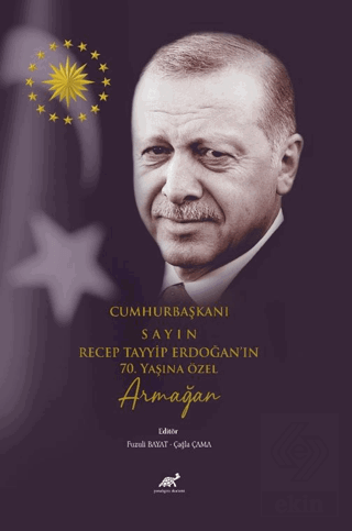 Cumhurbaşkanı Sayın Recep Tayyip Erdoğan'ın 70. Ya