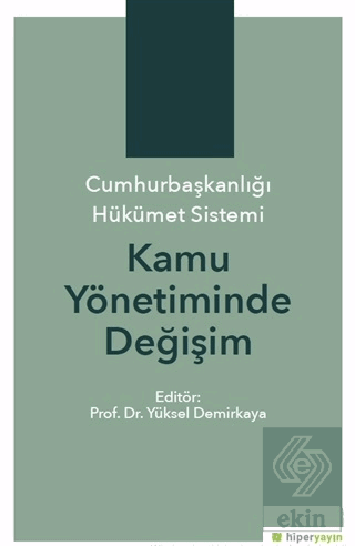 Cumhurbaşkanlığı Hükümet Sistemi Kamu Yönetiminde