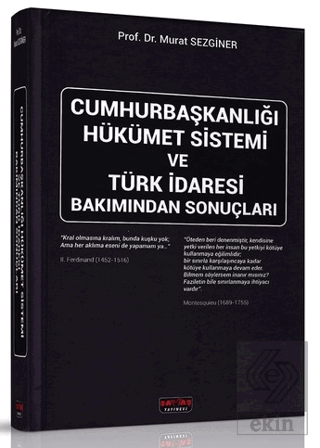 Cumhurbaşkanlığı Hükümet Sistemi ve Türk İdaresi Bakımından Sonuçları