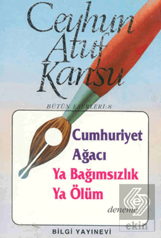 Cumhuriyet Ağacı Ya Bağımsızlık Ya Ölüm